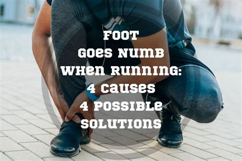 foot goes numb when running